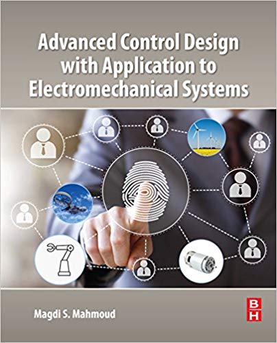 خرید و دانلود نسخه کامل کتاب Advanced Control Design with Application to Electromechanical Systems_6836715b31f3c.jpeg خرید و دانلود نسخه کامل کتاب Advanced Control Design with Application to Electromechanical Systems