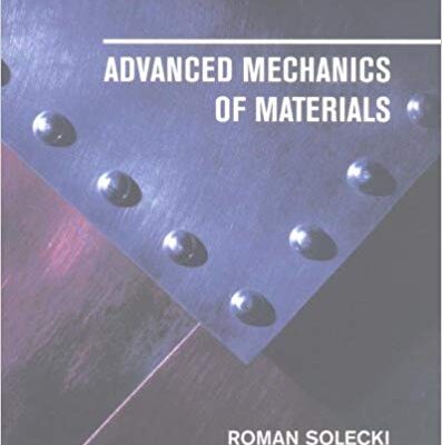 خرید و دانلود نسخه کامل کتاب Advanced Mechanics of Materials