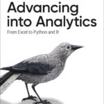 خرید و دانلود نسخه کامل کتاب Advancing Analytics From Excel to Python and R –  PDF