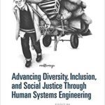 خرید و دانلود نسخه کامل کتاب Advancing Diversity, Inclusion, and Social Justice Through Human Systems Engineering
