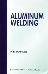 خرید و دانلود نسخه کامل کتاب Aluminium Welding BY Mandal –  Pdf