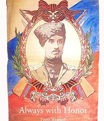 خرید و دانلود نسخه کامل کتاب Always with Honor: The Memoirs of General Wrangel –  +  Pdf