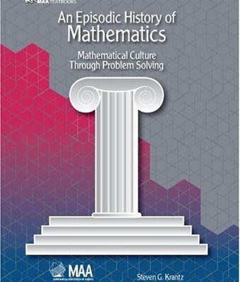 خرید و دانلود نسخه کامل کتاب An episodic history of mathematics. Mathematical culture through problem solving –  PDF