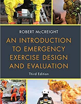 خرید و دانلود نسخه کامل کتاب An Introduction to Emergency Exercise Design and Evaluation (3rd Edition) [2019] –  PDF