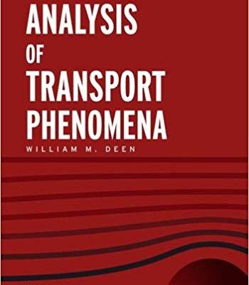 خرید و دانلود نسخه کامل کتاب Analysis of Transport Phenomena (Topics in Chemical Engineering) (2nd Edition)