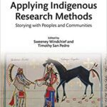 خرید و دانلود نسخه کامل کتاب Applying Indigenous Research Methods (Indigenous and Decolonizing Studies in Education)