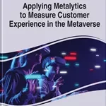 خرید و دانلود نسخه کامل کتاب Applying Metalytics to Measure Customer Experience in the Metaverse –  Pdf