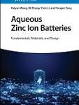 خرید و دانلود نسخه کامل کتاب Aqueous Zinc Ion Batteries Fundamentals, Materials, and Design –  +  Pdf