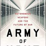 خرید و دانلود نسخه کامل کتاب Army of None: Autonomous Weapons and the Future of War –  +  Pdf