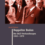 خرید و دانلود نسخه کامل کتاب Arvid Schors Doppelter Boden. Die SALT-Verhandlungen 1963-1979 –  PDF