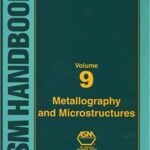خرید و دانلود نسخه کامل کتاب ASM Handbook, Volume 9: Metallography And Microstructures (ASM Handbook) (ASM Handbook) –  PDF