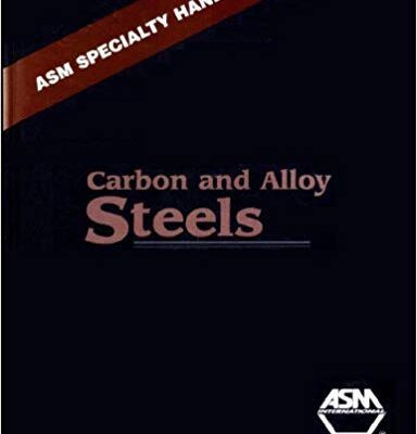 خرید و دانلود نسخه کامل کتاب ASM Specialty Handbook Carbon and Alloy Steels –  Pdf