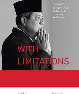 خرید و دانلود نسخه کامل کتاب Aspirations with Limitations: Indonesia’s Foreign Affairs under Susilo Bambang Yudhoyono