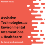 خرید و دانلود نسخه کامل کتاب Assistive Technologies and Environmental Interventions in Healthcare –  PDF