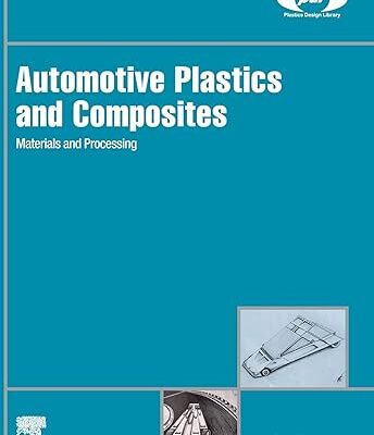 خرید و دانلود نسخه کامل کتاب Automotive Plastics and Composites: Materials and Processing (Plastics Design Library)
