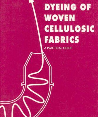 خرید و دانلود نسخه کامل کتاب Batchwise Dyeing of Woven Cellulosic Fabrics –  PDF