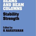 خرید و دانلود نسخه کامل کتاب Beams and Beam Columns: Stability and strength – Pdf