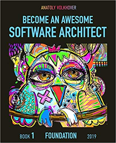 خرید و دانلود نسخه کامل کتاب Become an Awesome Software Architect: Book 1: Foundation 2019 – + Pdf_68365f067e1f2.jpeg خرید و دانلود نسخه کامل کتاب Become an Awesome Software Architect: Book 1: Foundation 2019 – + Pdf