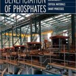 خرید و دانلود نسخه کامل کتاب Beneficiation of Phosphates:  Sustainability, Critical Materials, Smart Processes