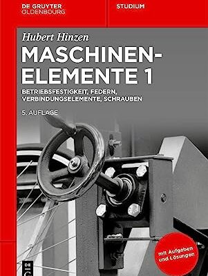 خرید و دانلود نسخه کامل کتاب Betriebsfestigkeit, Federn, Verbindungselemente, Schrauben (De Gruyter Studium) –  Pdf