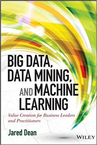 خرید و دانلود نسخه کامل کتاب Big Data, Data Mining, and Machine Learning: Value Creation for Business Leaders and Practitioners – Pdf_6838f1e0af820.jpeg خرید و دانلود نسخه کامل کتاب Big Data, Data Mining, and Machine Learning: Value Creation for Business Leaders and Practitioners – Pdf