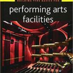 خرید و دانلود نسخه کامل کتاب Building Type Basics for Performing Arts Facilities