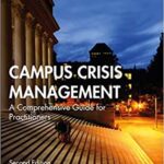 خرید و دانلود نسخه کامل کتاب Campus Crisis Management: A Comprehensive Guide for Practitioners (2nd Edition) –  Pdf