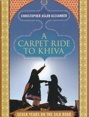 خرید و دانلود نسخه کامل کتاب Carpet Ride to Khiva –  PDF