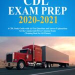 خرید و دانلود نسخه کامل کتاب CDL Exam Prep 2020-2021: A CDL Study Guide with 425 Test Questions and Answer Explanations for the Commercial Driver’s License Exam[2020] –  +  pdf
