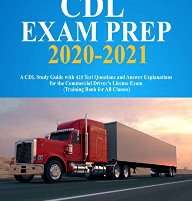 خرید و دانلود نسخه کامل کتاب CDL Exam Prep 2020-2021: A CDL Study Guide with 425 Test Questions and Answer Explanations for the Commercial Driver’s License Exam[2020] –  +  pdf