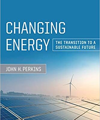 خرید و دانلود نسخه کامل کتاب Changing Energy: The Transition to a Sustainable Future