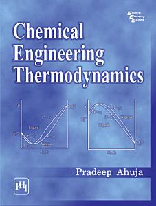 خرید و دانلود نسخه کامل کتاب Chemical Engineering Thermodynamics BY Ahuja – Pdf