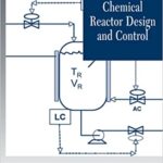 خرید و دانلود نسخه کامل کتاب Chemical Reactor Design and Control –  PDF
