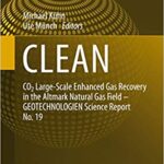 خرید و دانلود نسخه کامل کتاب CLEAN: CO2 Large-Scale Enhanced Gas Recovery in the Altmark Natural Gas Field – GEOTECHNOLOGIEN Science Report No. 19 –  Pdf