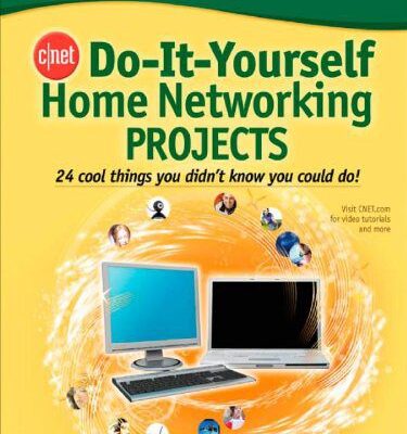 خرید و دانلود نسخه کامل کتاب CNET Do-It-Yourself Home Networking Projects: 24 Cool Things You Didn’t Know You Could Do! – PDF