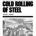 خرید و دانلود نسخه کامل کتاب Cold Rolling of Steel (Manufacturing Engineering and Materials Processing