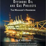 خرید و دانلود نسخه کامل کتاب Commissioning of Offshore Oil and Gas Projects: The manager’s handbook (2nd Edition) –  +  Pdf