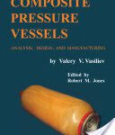 خرید و دانلود نسخه کامل کتاب Composite Pressure Vessels: Analysis, Design, and Manufacturing –  Pdf
