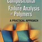 خرید و دانلود نسخه کامل کتاب Compositional and Failure Analysis of Polymers: A Practical Approach –  Pdf