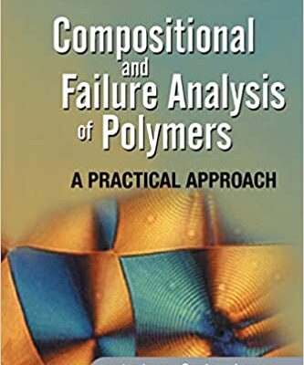 خرید و دانلود نسخه کامل کتاب Compositional and Failure Analysis of Polymers: A Practical Approach –  Pdf