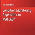 خرید و دانلود نسخه کامل کتاب Condition Monitoring Algorithms in MATLAB® –  Pdf