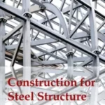خرید و دانلود نسخه کامل کتاب Construction for Steel Structure BY El-Reedy –  +  Pdf