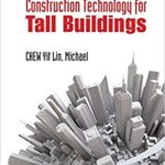 خرید و دانلود نسخه کامل کتاب Construction Technology for Tall Buildings: (4th Edition) –  Pdf