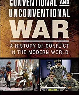 خرید و دانلود نسخه کامل کتاب Conventional and Unconventional War A History of Conflict in the Modern World