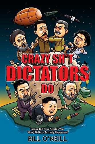 خرید و دانلود نسخه کامل کتاب Crazy Stuff Dictators Do: Insane But True Stories You Won’t Believe Actually Happened – + Pdf_6837afc41b902.jpeg خرید و دانلود نسخه کامل کتاب Crazy Stuff Dictators Do: Insane But True Stories You Won’t Believe Actually Happened – + Pdf