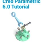 خرید و دانلود نسخه کامل کتاب Creo Parametric 6.0 Tutorial (9th Edition) [2019] –  pdf