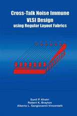 خرید و دانلود نسخه کامل کتاب Cross-Talk Noise Immune VLSI Design Using Regular Layout Fabrics –  PDF