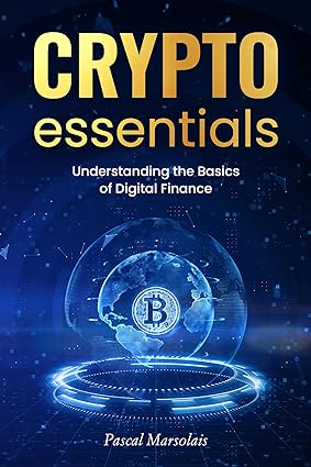 خرید و دانلود نسخه کامل کتاب Crypto Essentials: Understanding the Basics of Digital Finance – + Pdf_68363201b76bc.jpeg خرید و دانلود نسخه کامل کتاب Crypto Essentials: Understanding the Basics of Digital Finance – + Pdf