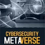 خرید و دانلود نسخه کامل کتاب CyberSecurity Metaverse By  Sajed Khan  –  +  PDF
