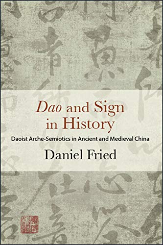 خرید و دانلود نسخه کامل کتاب Dao and Sign in History: Daoist Arche-Semiotics in Ancient and Medieval China – pdf_6837d1a84036b.jpeg خرید و دانلود نسخه کامل کتاب Dao and Sign in History: Daoist Arche-Semiotics in Ancient and Medieval China – pdf